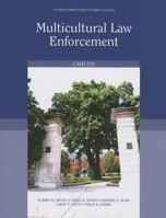 Multicultural Law Enforcement: CJAD 320, Custom Edition for Columbia College 0558592392 Book Cover