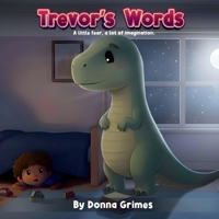 Trevor’s Words: A little fear, a lot of imagination. (The Adventures of Trevor) B0GRJP5LW4 Book Cover