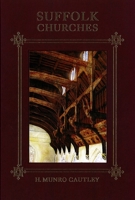 Suffolk Churches and Their Treasures 0851151434 Book Cover