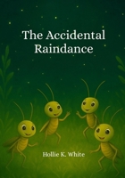 The Accidental Raindance B0FRGN2PSZ Book Cover