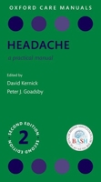 Headache: A Practical Manual 2e (Oxford Care Manuals) 019878483X Book Cover