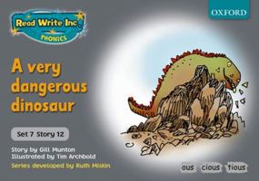 Read Write Inc. Phonics: Grey Set 7 Storybooks: A Very Dangerous Dinosaur 0198462220 Book Cover