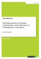 The Representation of Popular Canonization in the Discourse of Contemporary Urban Space: Selected Examples 3668460264 Book Cover