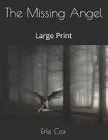 The Missing Angel: Large Print 1543217982 Book Cover