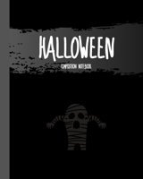 Halloween Composition Notebook: Mummy - Classic Black 8x10" 110 Pages Wide Ruled Paper, Blank Lined Diary / Journal / Notes, Book Gifts (Halloween Composition Books) 1692179535 Book Cover