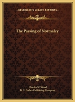 The Passing of Normalcy 0766165272 Book Cover