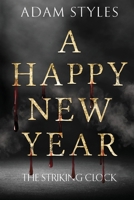 A Happy New Year - The Striking Clock 1784658448 Book Cover