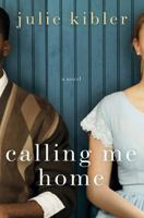 Calling Me Home 1250020433 Book Cover