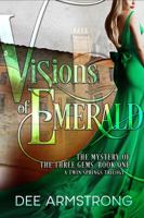 Visions Of Emerald: The Mystery of the Three Gems Book One 1949551075 Book Cover