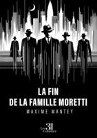 La fin de la famille Moretti B0DSVS1D3S Book Cover