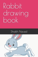 Rabbit drawing book B09SP825M7 Book Cover