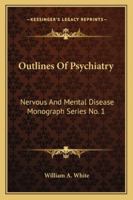 outlines of Psychiatry 1016480067 Book Cover