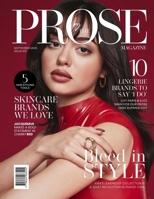 Prose Magazine: Hair Styling Tools, Lingerie Brands, Bleed in Style, Skincare Brands, and Bold Statements in Red B0FRN9SVLH Book Cover