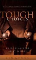 Tough Choices: Fifty-Two Challenges Men Face 157673255X Book Cover