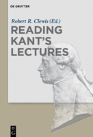 Reading Kant's Lectures 3110995425 Book Cover