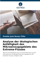 Analyse der ökologischen Anfälligkeit des Mikroeinzugsgebiets des Extrema-Flusses 6205947692 Book Cover