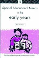 Special Educational Needs in the Early Years (Teaching and Learning in the First Three Years of School) 0415163838 Book Cover