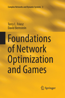 Foundations of Network Optimization and Games 1489975934 Book Cover