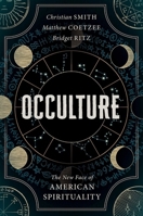 Occulture: The New Face of American Spirituality 019785575X Book Cover