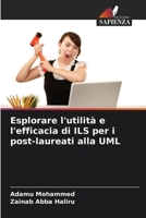 Esplorare l'utilità e l'efficacia di ILS per i post-laureati alla UML (Italian Edition) 6204774433 Book Cover