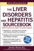The Liver Disorders and Hepatitis Sourcebook 0071472258 Book Cover