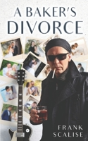 A Baker's Divorce B09Z9QZSJ8 Book Cover