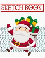 Sketch Book For Kids Easy Christmas Gifts: Sketch Book Pad Artist Designer Hobby Painter Student Illustrator | Doodling - Kids # Kids ~ Size 8.5 X 11 Inches 110 Page Large Prints Bonus Gifts. 1675624615 Book Cover