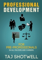 Professional Development for Pre-Professionals 1540874974 Book Cover