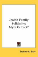 Jewish Family Solidarity: Myth Or Fact? 1428661182 Book Cover
