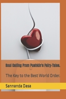Soul Calling From Pushkin's Fairy-Tales.: The Key to the Best World Order. (tales-tutorials) B0DRYJ4W1M Book Cover