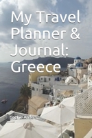 My Travel Planner & Journal: Greece 1660394295 Book Cover