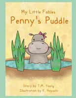 My Little Fables: Penny's Puddle 1790158524 Book Cover