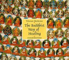 Buddhist Way of Healing, The: Tibetan Medicine 8174360581 Book Cover