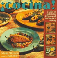 Cocina!: A Hands-On Guide to the Techniques of Southwestern Cooking 0898158419 Book Cover