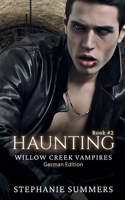 Willow Creek: Haunting (The Willow Creek Vampires) (German Edition) B0GSHBVL84 Book Cover