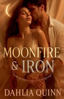 Moonfire & Iron B0FMQNC9JR Book Cover