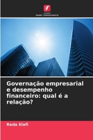 Governação empresarial e desempenho financeiro: qual é a relação? (Portuguese Edition) 6208535891 Book Cover