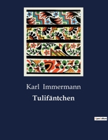 Tulifäntchen 1482580667 Book Cover