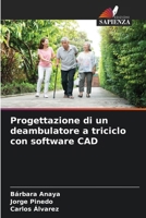 Progettazione di un deambulatore a triciclo con software CAD (Italian Edition) 6209305075 Book Cover