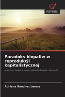 Paradoks biopaliw w reprodukcji kapitalistycznej (Polish Edition) 6209005349 Book Cover