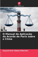 O Manual de Aplicação do Acordo de Paris sobre o Clima (Portuguese Edition) 6207863356 Book Cover