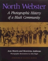 North Webster: A Photographic History of a Black Community 0253286018 Book Cover