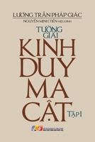 Tu?ng gi?i Kinh Duy-ma-c?t - T?p 1 (Vietnamese Edition) 1088260403 Book Cover