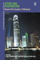 Cities and Fascination: Beyond the Surplus of Meaning 1138255092 Book Cover