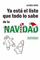 Ya está el listo que todo lo sabe de la NAVIDAD 8409162520 Book Cover