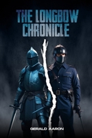 The Longbow Chronicle 1917736894 Book Cover