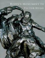 Rodin's Monument to Victor Hugo 1858940710 Book Cover