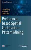 Preference-based Spatial Co-location Pattern Mining 9811675651 Book Cover