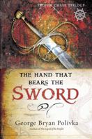 The Hand That Bears the Sword (Trophy Chase Trilogy) 0736919570 Book Cover