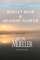 Burley Bear & Meadow Flower 1682232158 Book Cover